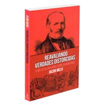 Reavaliando Verdades Distorcidas
