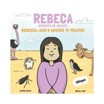 Rebeca : Resposta de Oração - Join Kids