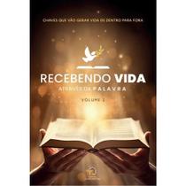Recebendo Vida Atraves Da Palavra Volume 2 Recebendo Vida Atraves Da Palavra Volume 2