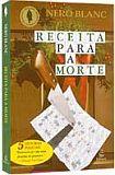 Receita para a morte - EDIOURO Receita para a morte - EDIOURO