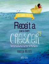 Receita Para Bem Crescer - ROVELLE