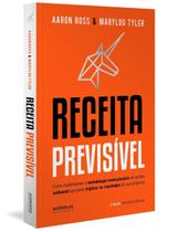 Receita Previsível: Como Implementar a Metodologia Revolucionária De Vendas Outbound Que Pode Tripli