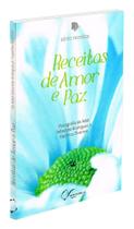 Receitas de Amor e Paz - Livro de Autoajuda