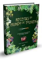 Receitas do Mundo de Tolkien - Inspirados nas Lendas da Terra-Média