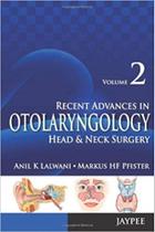 Recent advances in otolaryngology head e neck surgery - JAYPEE
