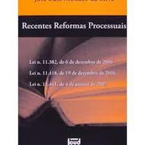 Recentes Reformas Processuais - LEUD Recentes Reformas Processuais - LEUD