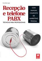 Recepçao e telefone pabx - tecnicas para profissionais - VIENA