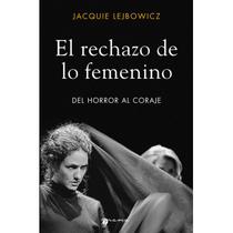 Rechazo De Lo Feminino El