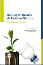 Reciclagem Química de Resíduos Plásticos: Tecnologias e Impactos Reciclagem Química de Resíduos Plásticos: Tecnologias e Impactos