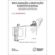 Reclamacao E Execucao Constitucional