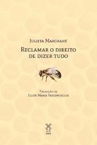 Reclamar o Direito De Dizer Tudo Reclamar o Direito De Dizer Tudo