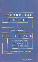 Reconectar a mente juntando o a e o b e o c - exercicios para treinamento d