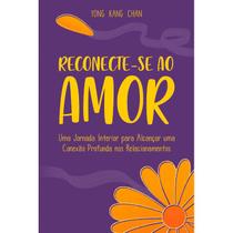 Reconecte-se ao amor - CULTRIX