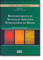 Reconhecimento de Sentenças Arbitrais Estrangeiras no Brasil Reconhecimento de Sentenças Arbitrais Estrangeiras no Brasil