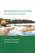 Reconhecimento etnico em exame: dois estudos sobre os caxixo - Contracapa