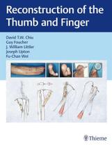 Reconstruction Of The Thumb And Finger Reconstruction Of The Thumb And Finger