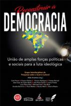 Reconstruir a democracia: uniao de amplas forcas politicas e sociais ... - ANITA GARIBALDI