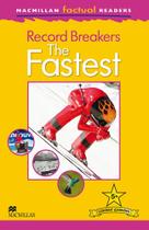 Record Breakers The Fastest - Macmillan Factual Readers - Level 5 - Macmillan - ELT