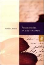 Recordaçoes da mediunidade - FEB