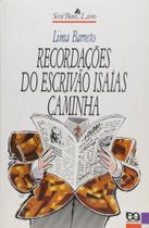 Recordações do Escrivão Isaias Caminha - Coleção Bom Livro - atica Recordações do Escrivão Isaias Caminha - Coleção Bom Livro - atica