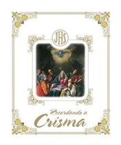 Recordando a Crisma