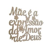 Recorte/Aplique Frase "Mãe é a Expressão Do Amor de Deus" Decoração Laser - MDF Madeira