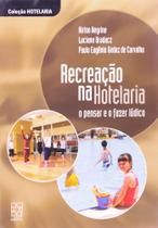 Recreacao na Hotelaria - o Pensar e o Fazer Ludic - EDUCS (CAXIAS DO SUL)