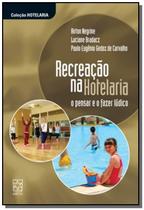 Recreação na hotelaria: o pensar e o fazer lúdico - EDUCS