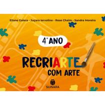 Recriarte com Arte - 4º ano - Suinara