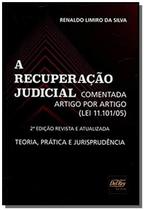 Recuperacao judicial, a - c. a. por artigo-02ed/19 - DEL REY