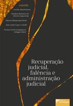 Recuperação judicial, falência e administração judicial - DPLACIDO