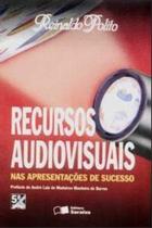 Recurso audiovisuais nas apresentacoes de sucesso - SARAIVA / SOMOS EDUCAÇÃO Recurso audiovisuais nas apresentacoes de sucesso - SARAIVA / SOMOS EDUCAÇÃO
