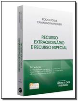 Recurso Extraordinario E Recurso Especial 03 - REVISTA DOS TRIBUNAIS