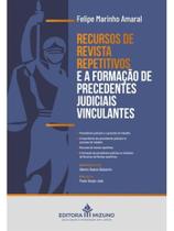 Recursos de revista repetitivos e a formação de precedentes judiciais vinculantes - 2025 Recursos de revista repetitivos e a formação de precedentes judiciais vinculantes - 2025