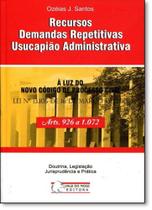 Recursos demandas repetitivas usucapiao administrativa Recursos demandas repetitivas usucapiao administrativa