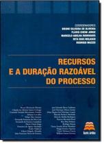 Recursos e a Duração Razoável do Processo - GAZETA JURIDICA Recursos e a Duração Razoável do Processo - GAZETA JURIDICA