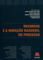Recursos e a Duração Razoável Do Processo