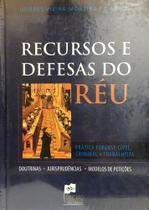 Recursos e Defesas do Réu - Inclui CD-Rom Prática Forense Cível, Criminal e Trabalhista - República dos Livros