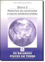 Recursos fisicos da terra (os): bloco ii - mats. de constr. e outras materi - UNICAMP