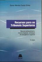 Recursos para os tribunais superiores Recursos para os tribunais superiores