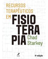 Recursos Terapêuticos em Fisioterapia - 04Ed/17 Recursos Terapêuticos em Fisioterapia - 04Ed/17