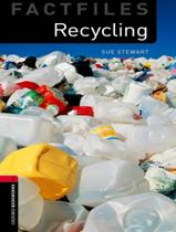 Recycling Oxford Bookworms Factfiles 3 2 Edition