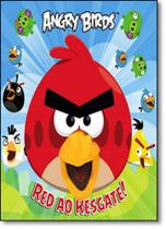 Red ao Resgate! - Angry Birds - VALE DAS LETRAS