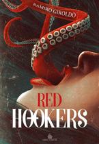 RED HOOKERS - Ramiro Giroldo RED HOOKERS - Ramiro Giroldo