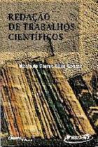Redacao de trabalho cientificos - CABRAL EDITORA UNIVERSITARIA Redacao de trabalho cientificos - CABRAL EDITORA UNIVERSITARIA