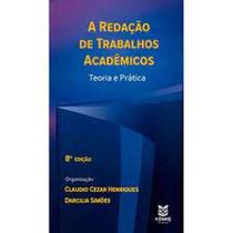 Redação de trabalhos acadêmicos, A: Teoria e prática - EDUERJ - EDIT. DA UNIV. DO EST. DO RIO - UERJ