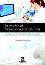 Redacao de Trabalhos Academicos: Nas Areas das Ciencias da Saude
