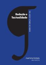 Redaçao e textualidade - MARTINS EDITORA Redaçao e textualidade - MARTINS EDITORA