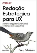 Redação estratégica para UX: aumente engajamento, conversão e retenção com cada palavra Redação estratégica para UX: aumente engajamento, conversão e retenção com cada palavra
