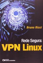 Rede segura - vpn linux